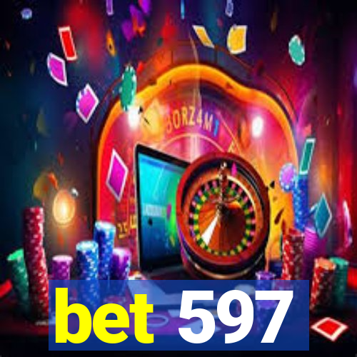 bet 597